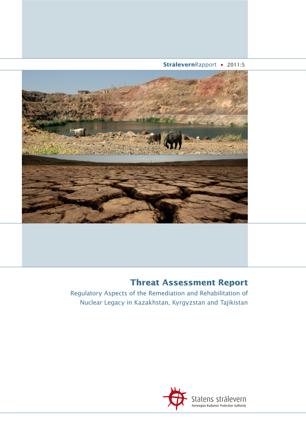 Strålevernrapport 2011:5 Threat Assessment Report