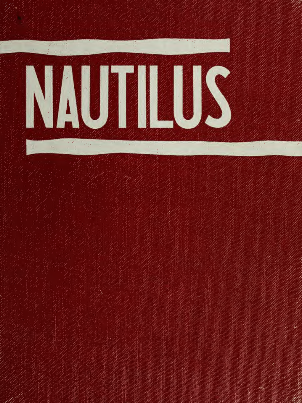 The NAUTILUS Staff Has Done All in Its