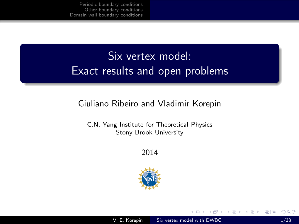 Six Vertex Model: Exact Results and Open Problems