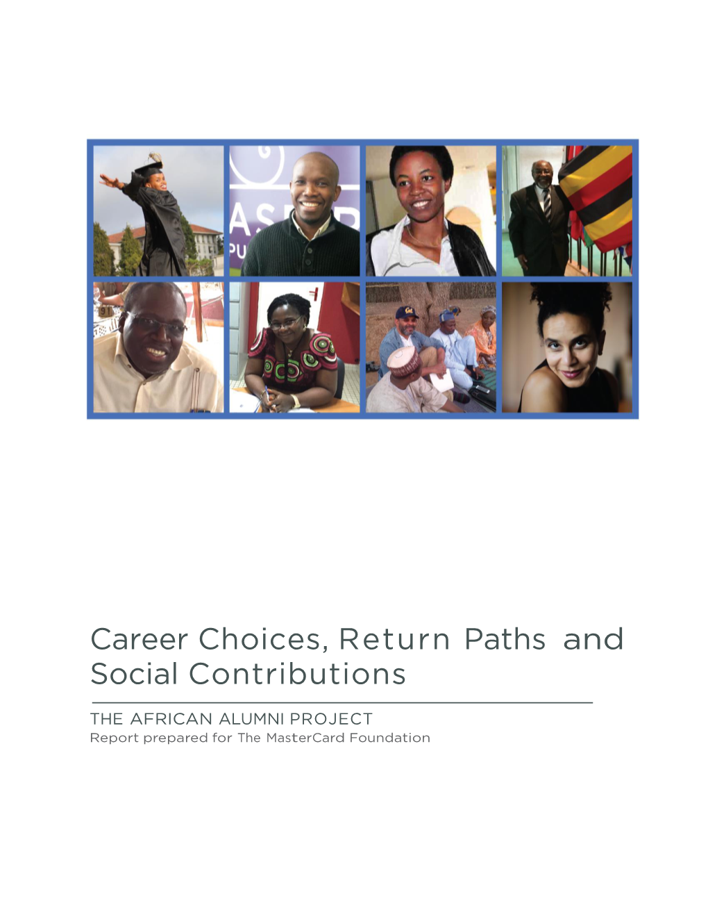 Career Choices, Return Paths and Social Contributions