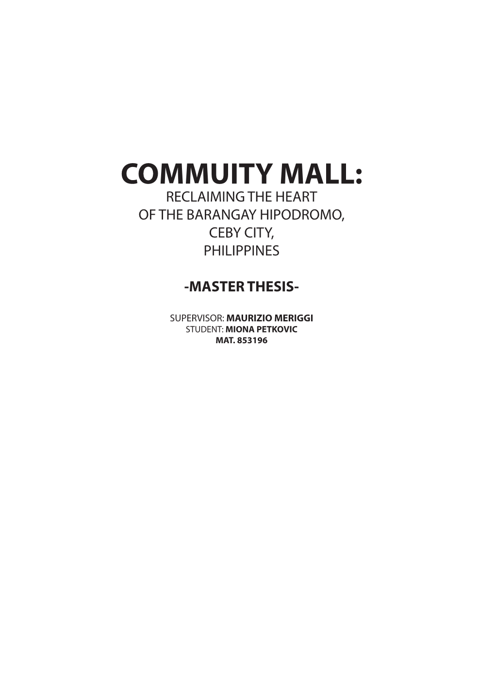 Commuity Mall: Reclaiming the Heart of the Barangay Hipodromo, Ceby City, Philippines