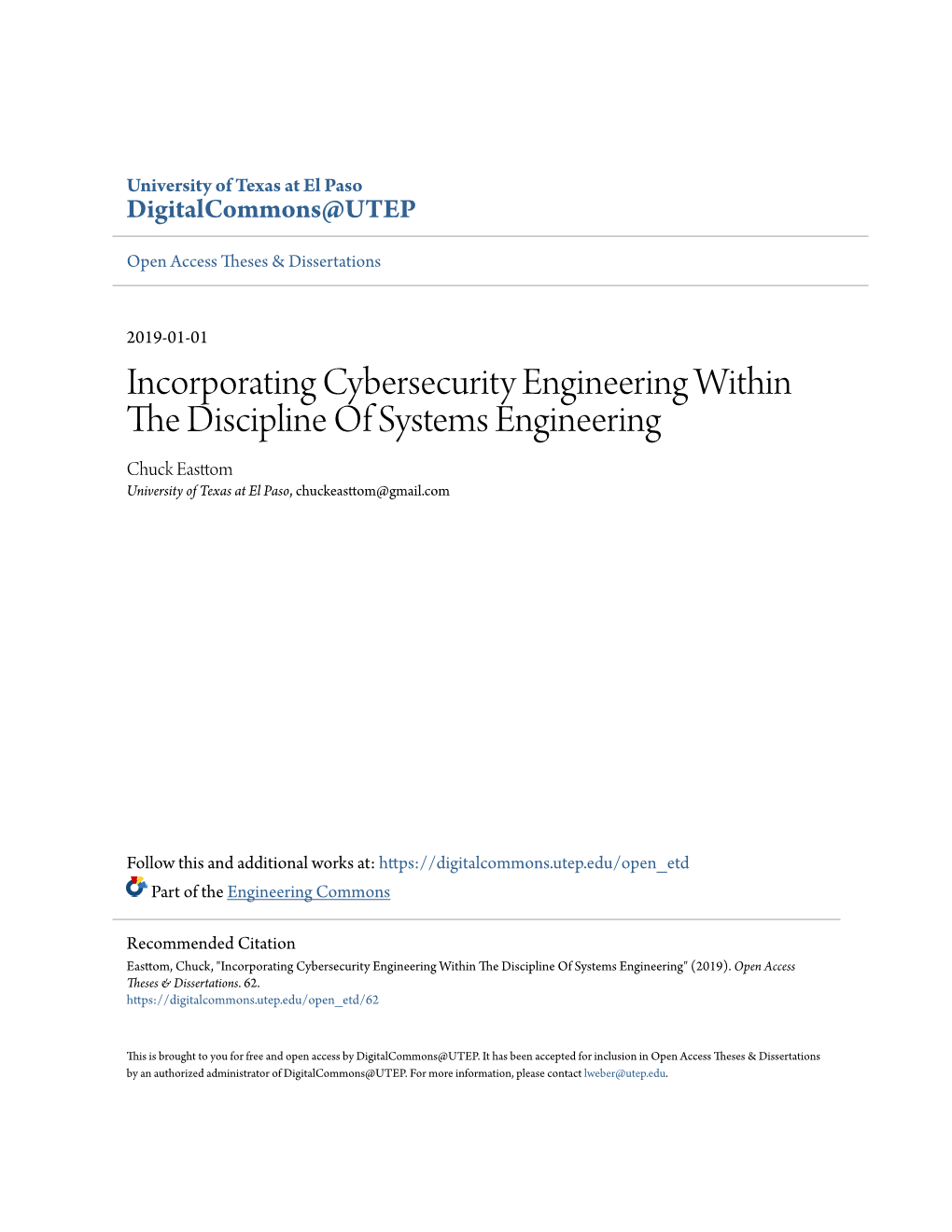 Incorporating Cybersecurity Engineering Within the Discipline of Systems Engineering Chuck Easttom University of Texas at El Paso, Chuckeasttom@Gmail.Com