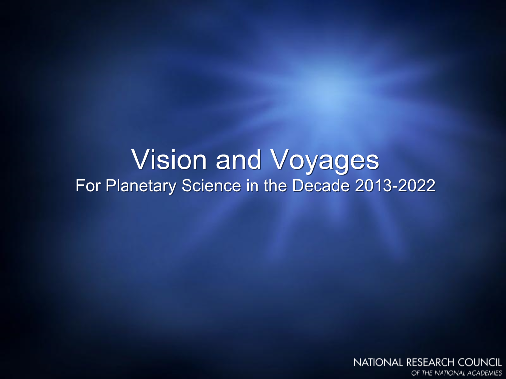 Vision and Voyages for Planetary Science in the Decade 2013-2022 Committee Organization