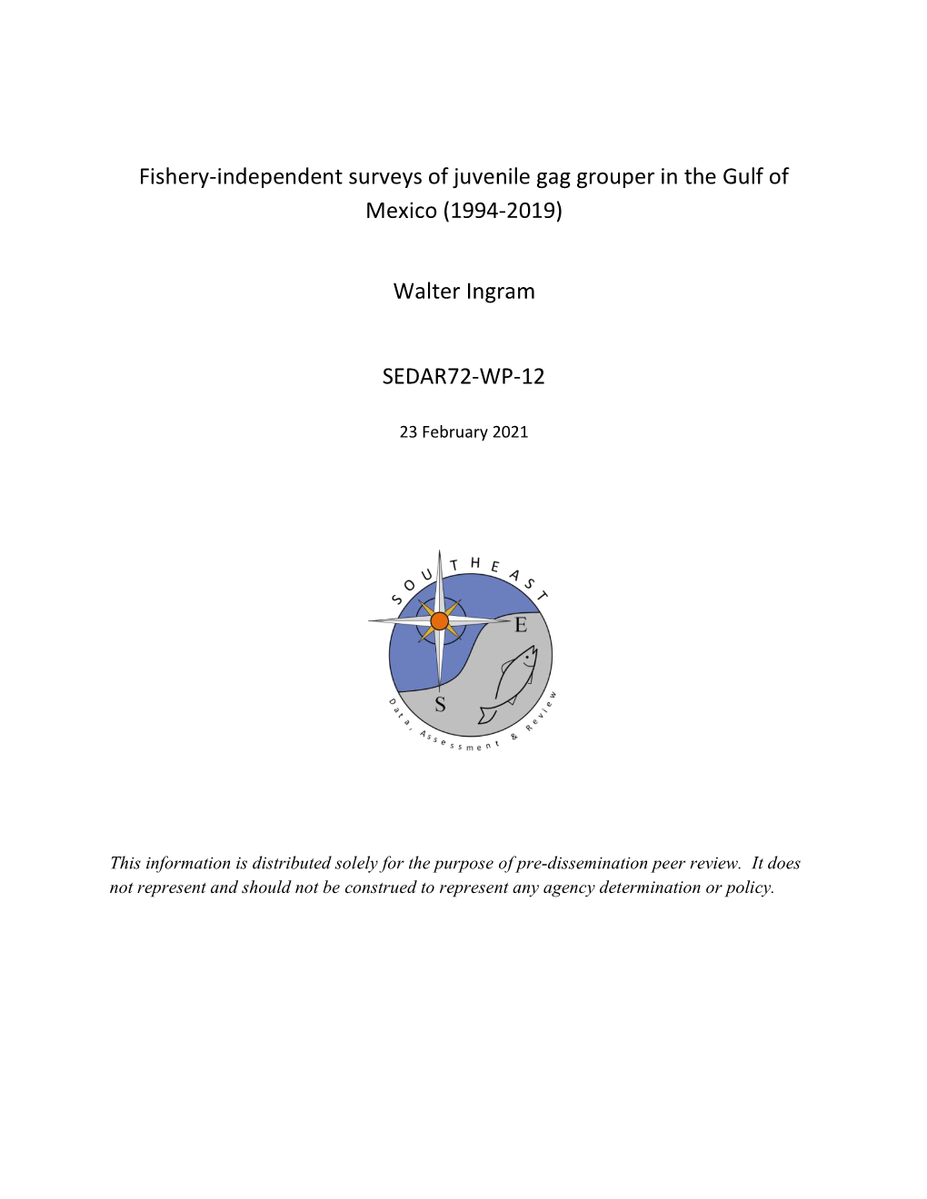 Fishery-Independent Surveys of Juvenile Gag Grouper in the Gulf of Mexico (1994-2019)