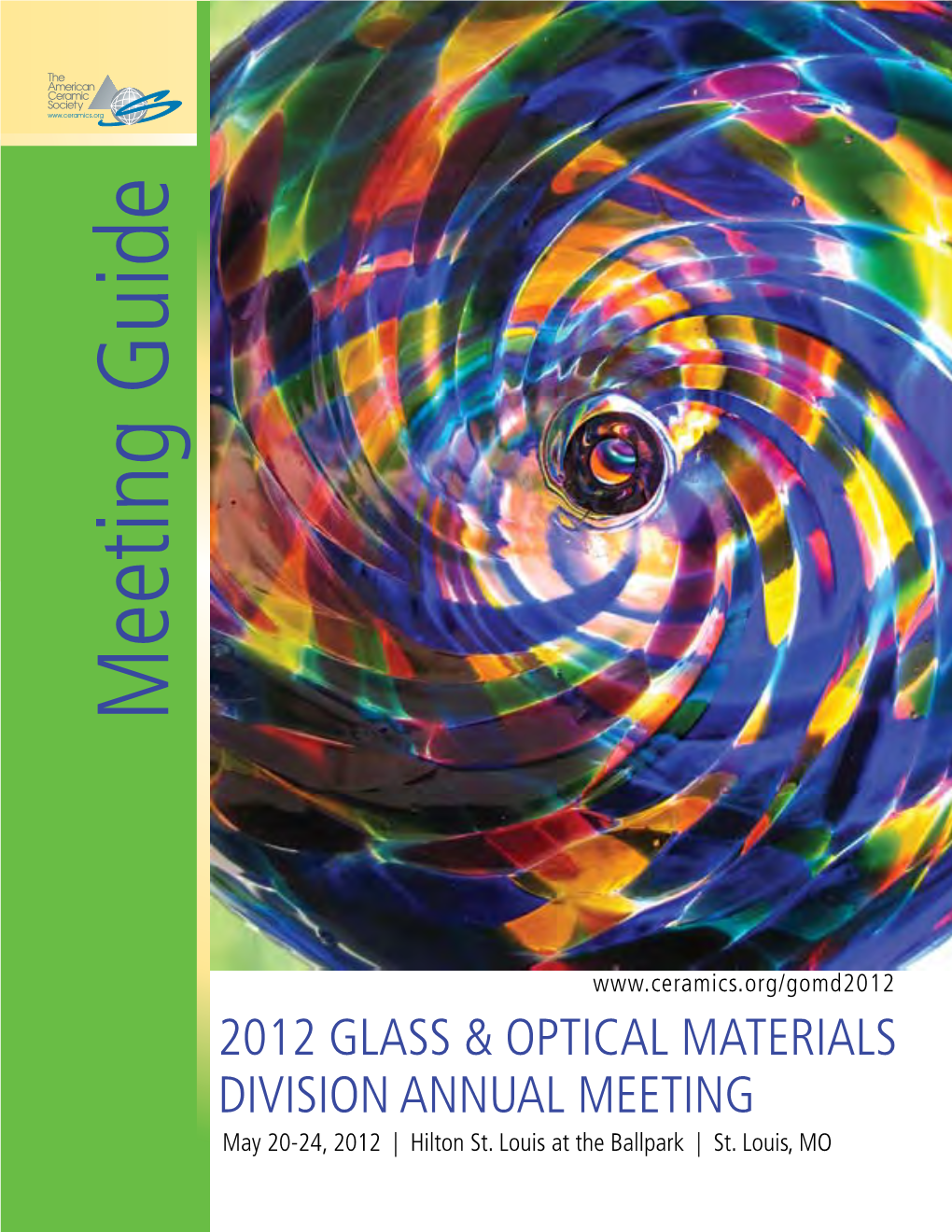 Meeting Guide Divisi 2012 Glass & Optical Materials May 20-24, 2012|Hilton O N a Nnual Meetin Nnual S T