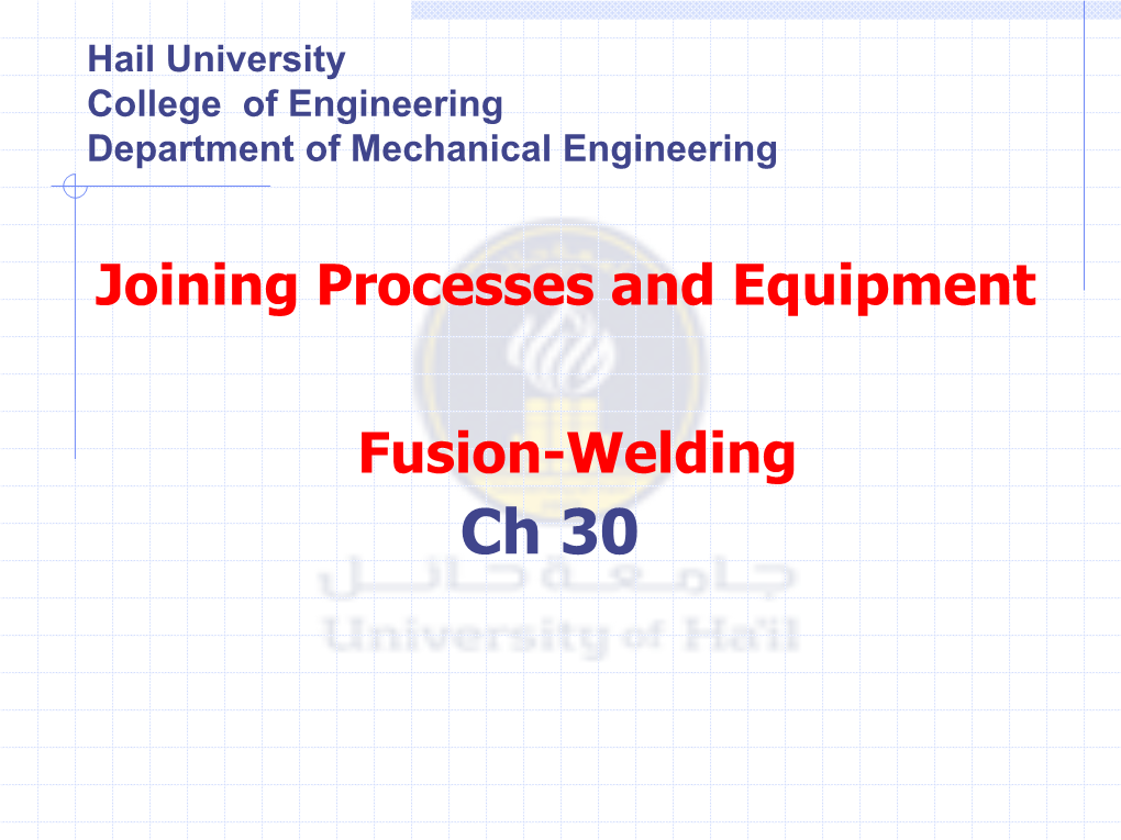 Fusion-Welding Joining Processes and Equipment