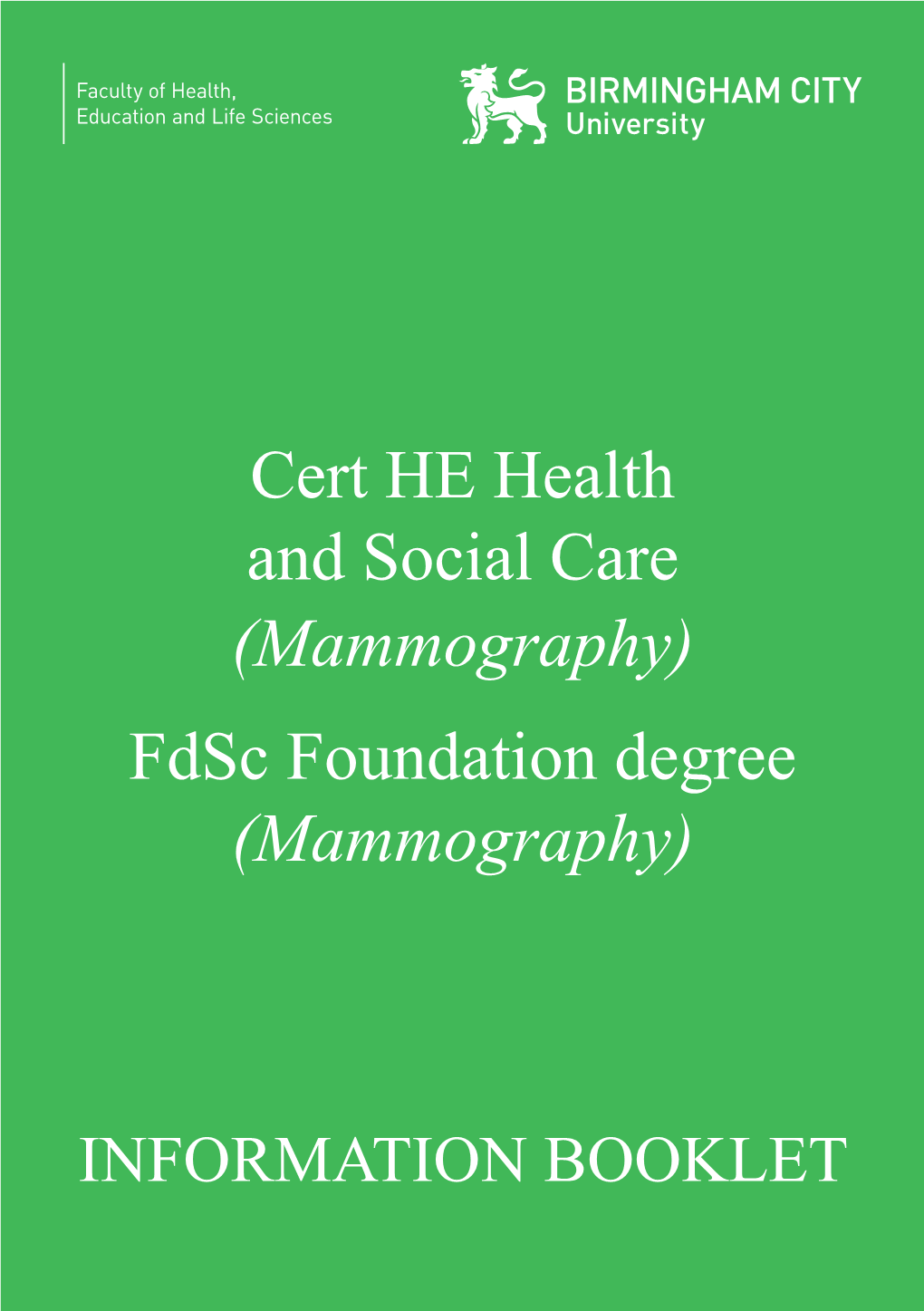 Cert HE Health and Social Care (Mammography) Fdsc Foundation Degree (Mammography)
