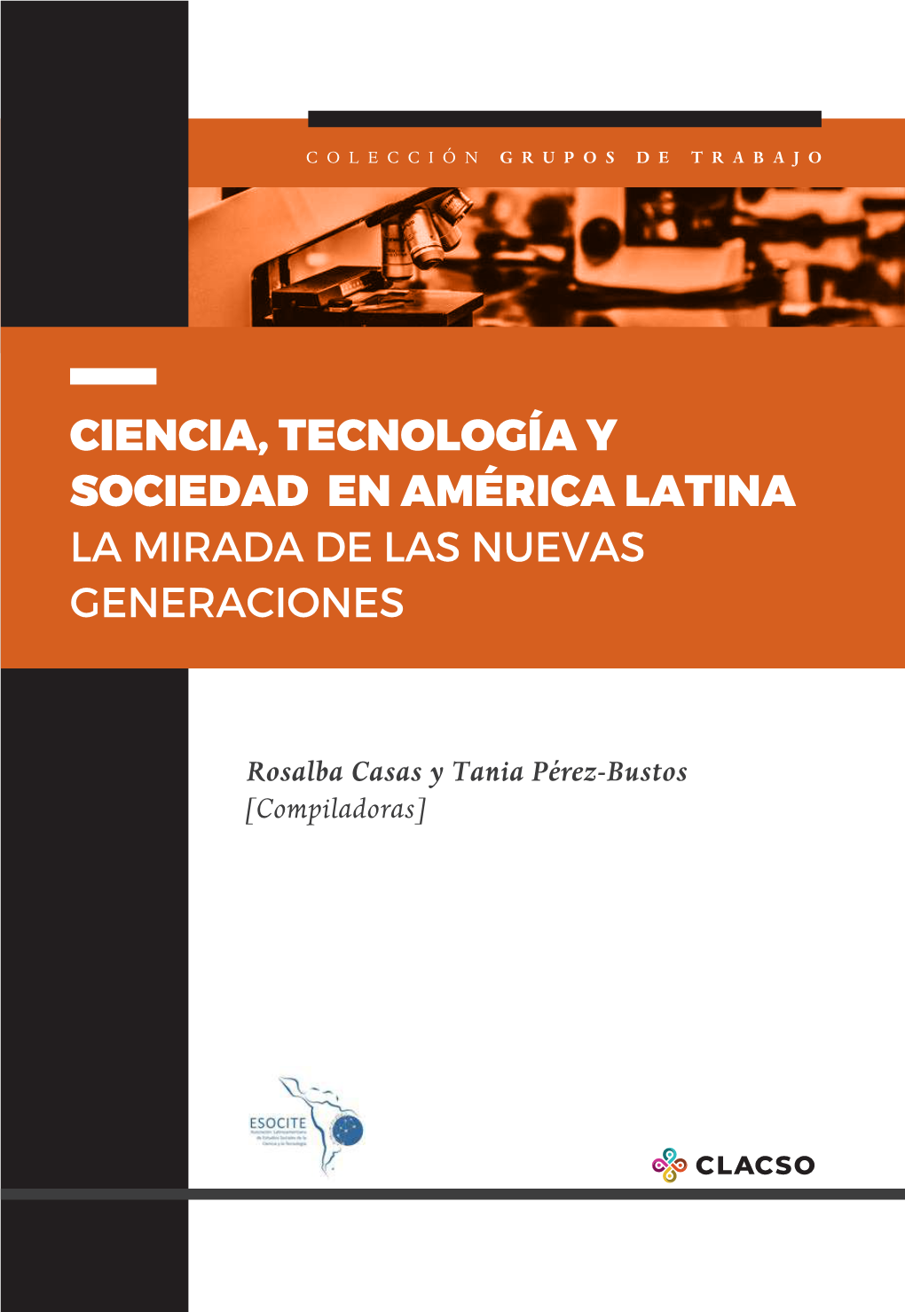 Ciencia, Tecnología Y Sociedad En América Latina La Mirada De Las Nuevas Generaciones