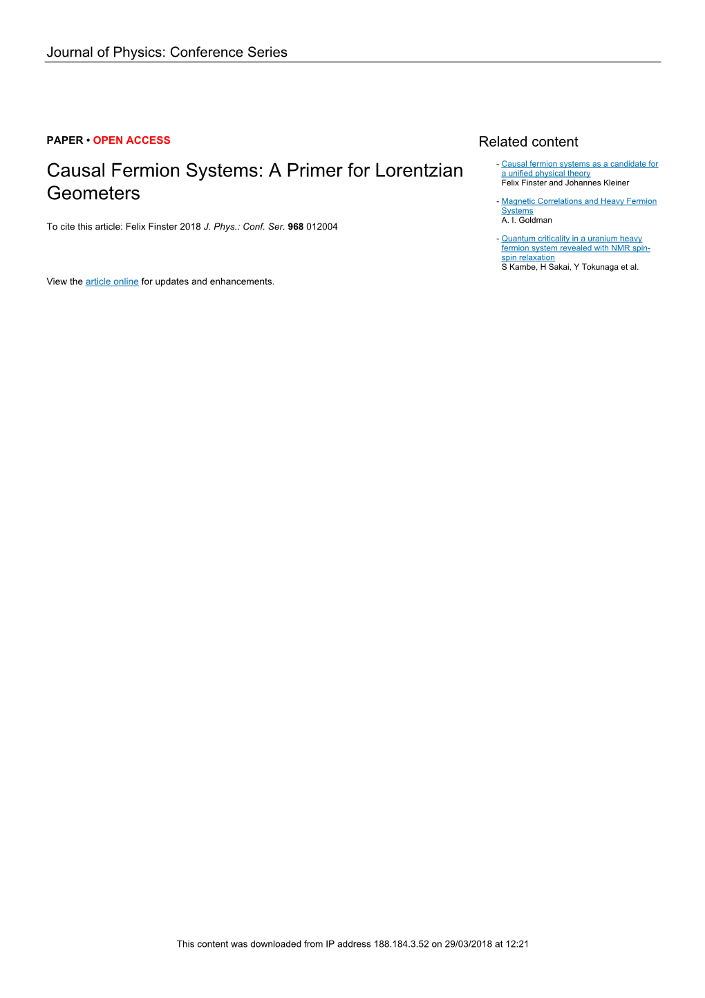 Causal Fermion Systems As a Candidate for Causal Fermion Systems: a Primer for Lorentzian a Unified Physical Theory Felix Finster and Johannes Kleiner