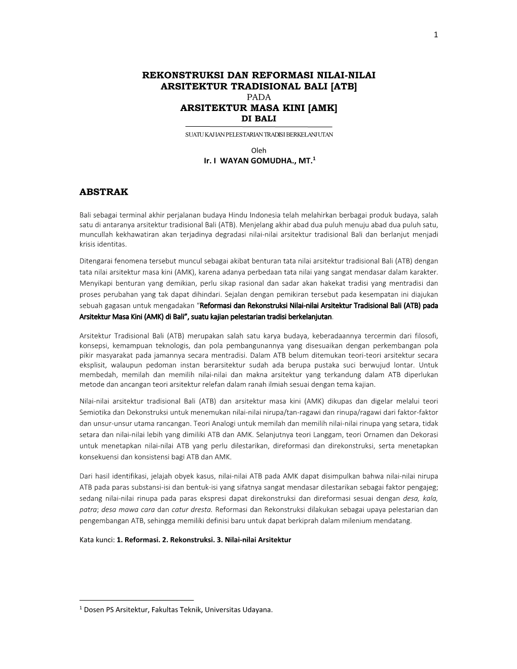 Rekonstruksi Dan Reformasi Nilai-Nilai Arsitektur Tradisional Bali [Atb] Pada Arsitektur Masa Kini [Amk] Di Bali