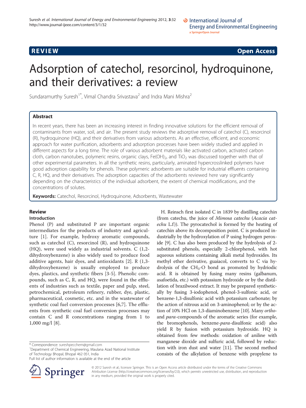 Adsorption of Catechol, Resorcinol, Hydroquinone, and Their Derivatives: a Review Sundaramurthy Suresh1*, Vimal Chandra Srivastava2 and Indra Mani Mishra2