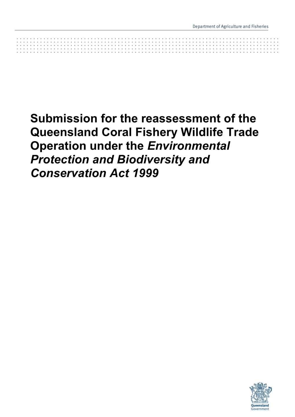 Application for Reassessment of the Queensland Coral Fishery