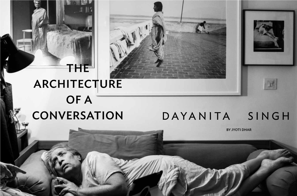 The Architecture of a Conversation Dayanita Singh