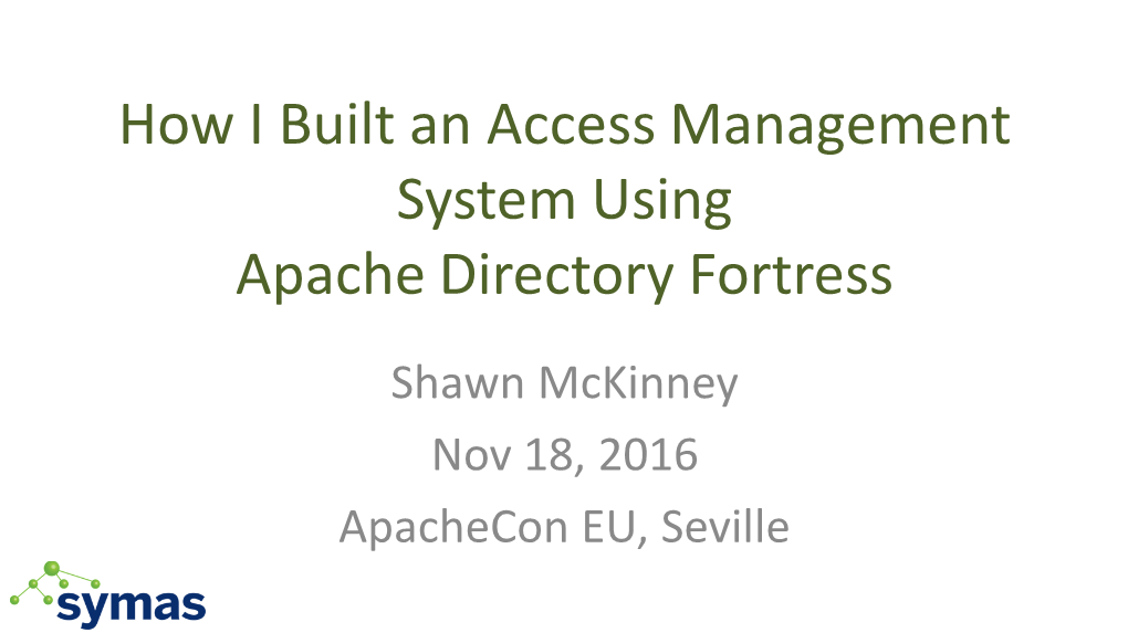 How I Built an Access Management System Using Apache Directory Fortress