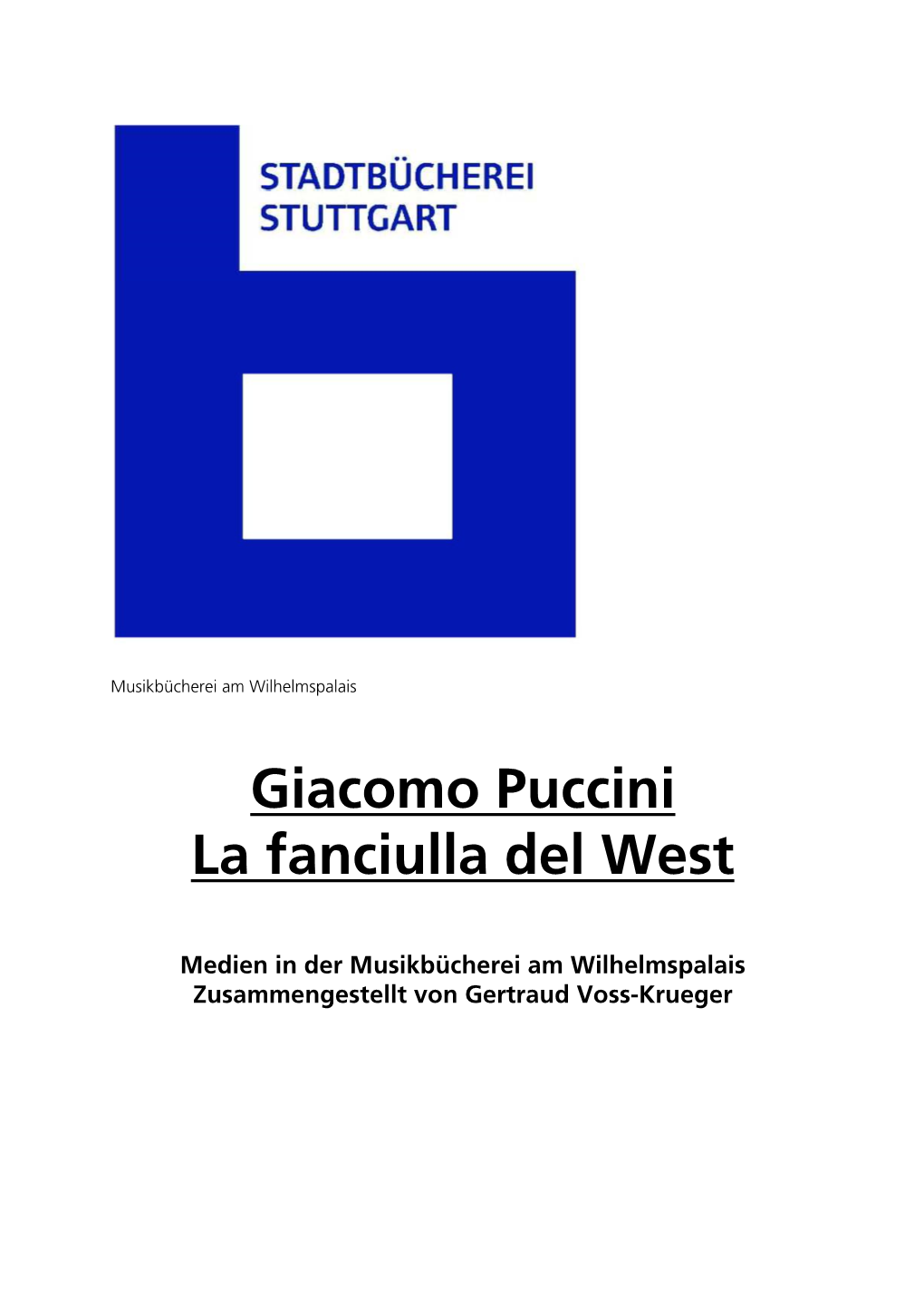 Giacomo Puccini La Fanciulla Del West