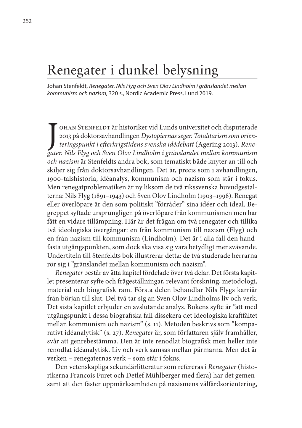 Renegater I Dunkel Belysning Johan Stenfeldt, Renegater