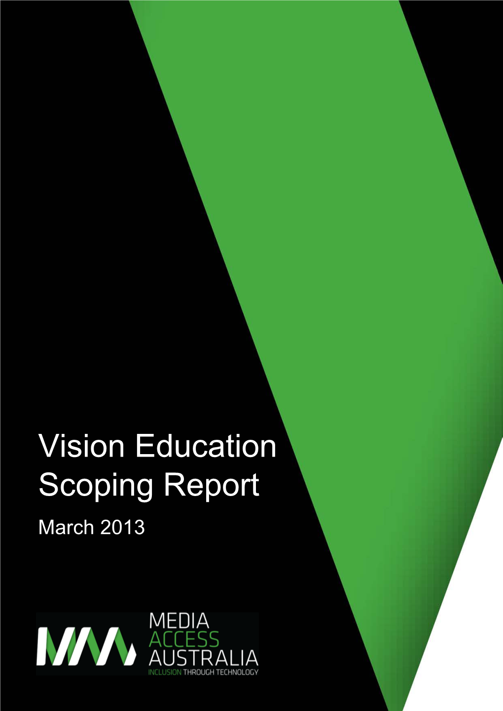 Vision Education Scoping Report March 2013