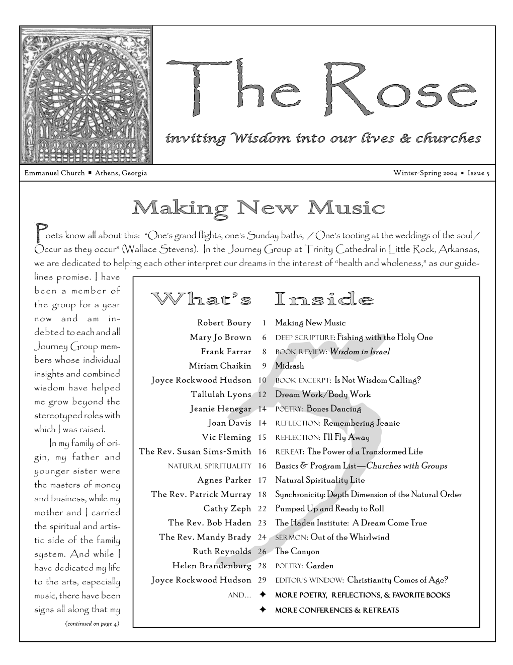 Rose 5 Winter-Spring 2004 Deep Scripture from the Teachings from the Shallow Water? Jesus Asked Only a Few, but at First They Resisted Because They Were Tired