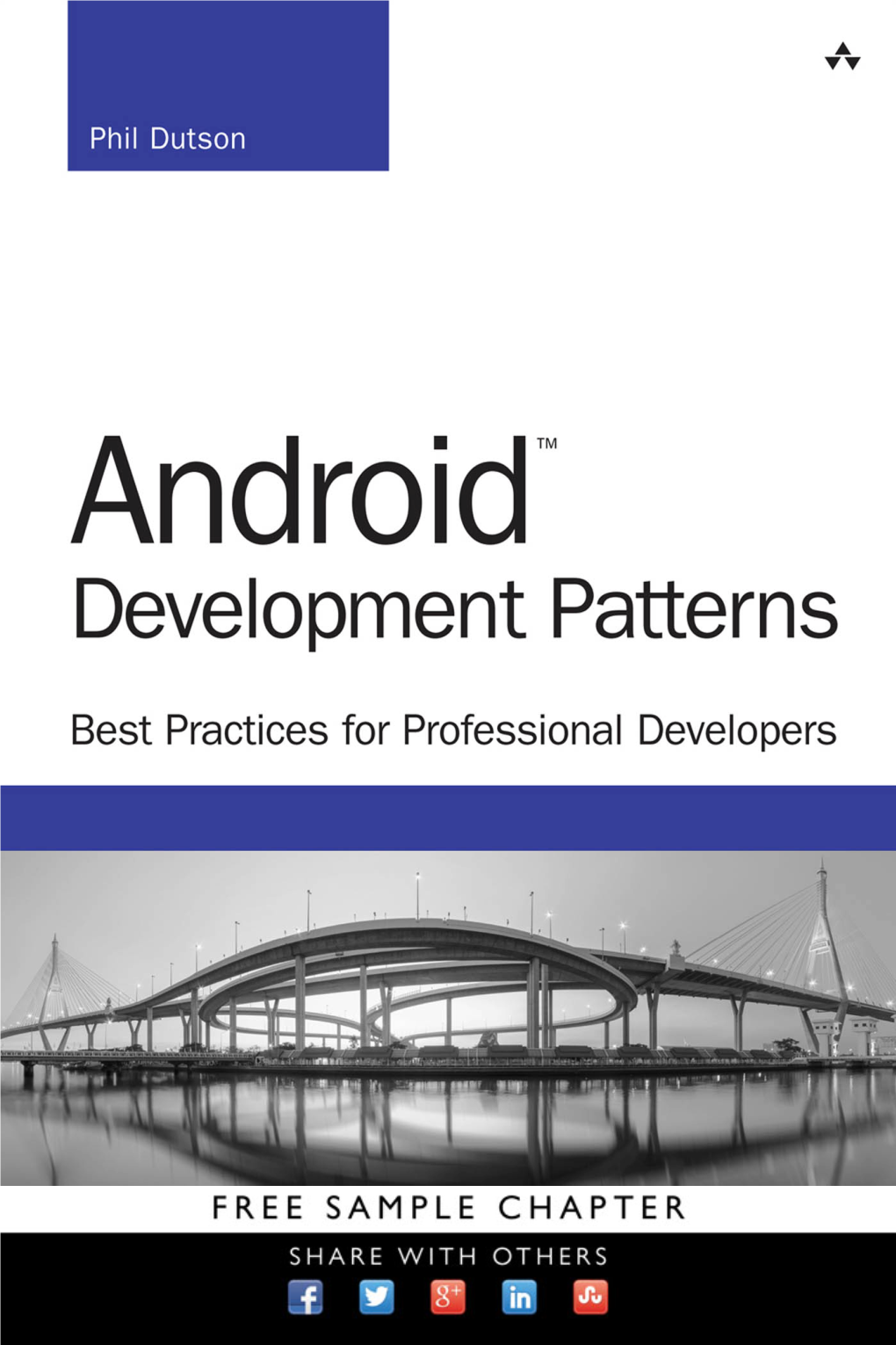 Android™ Development Patterns This Page Intentionally Left Blank Android™ Development Patterns Best Practices for Professional Developers