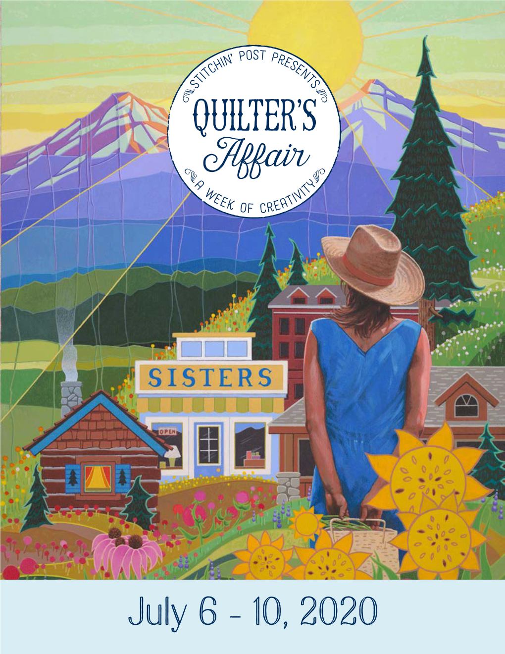 July 6 - 10, 2020 1 Welcome to the 2020 Quilter’S Affair Class & Event Guide!