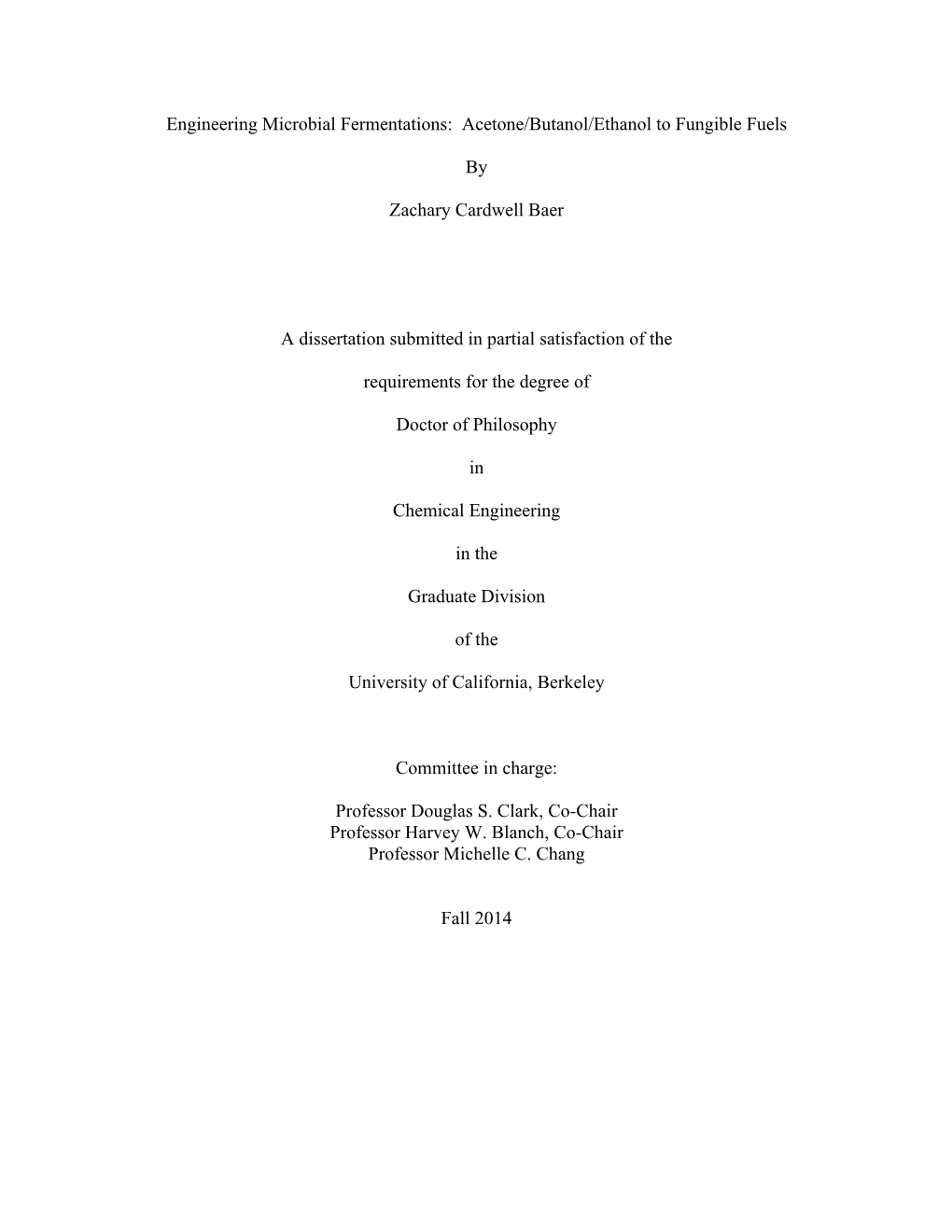 Engineering Microbial Fermentations: Acetone/Butanol/Ethanol to Fungible Fuels