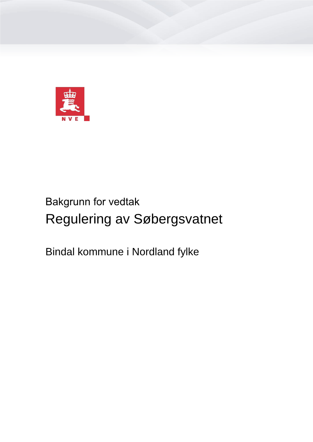 Bakgrunn for Vedtak Småkraftverk