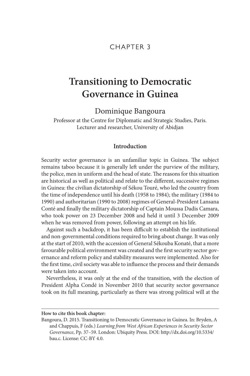 Transitioning to Democratic Governance in Guinea Dominique Bangoura Professor at the Centre for Diplomatic and Strategic Studies, Paris