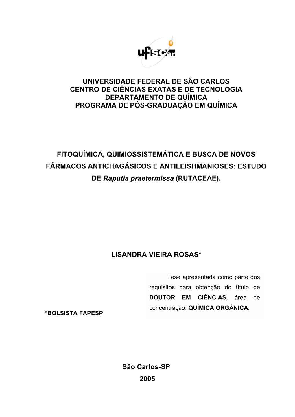 Universidade Federal De São Carlos Centro De Ciências Exatas E De Tecnologia Departamento De Química Programa De Pós-Graduação Em Química