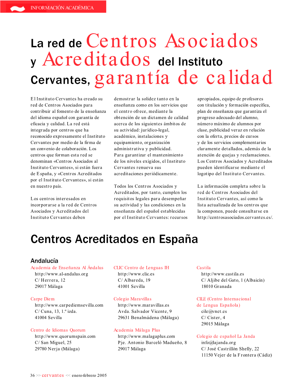 La Red De Centros Asociados Cervantes, Garantía De Calidad