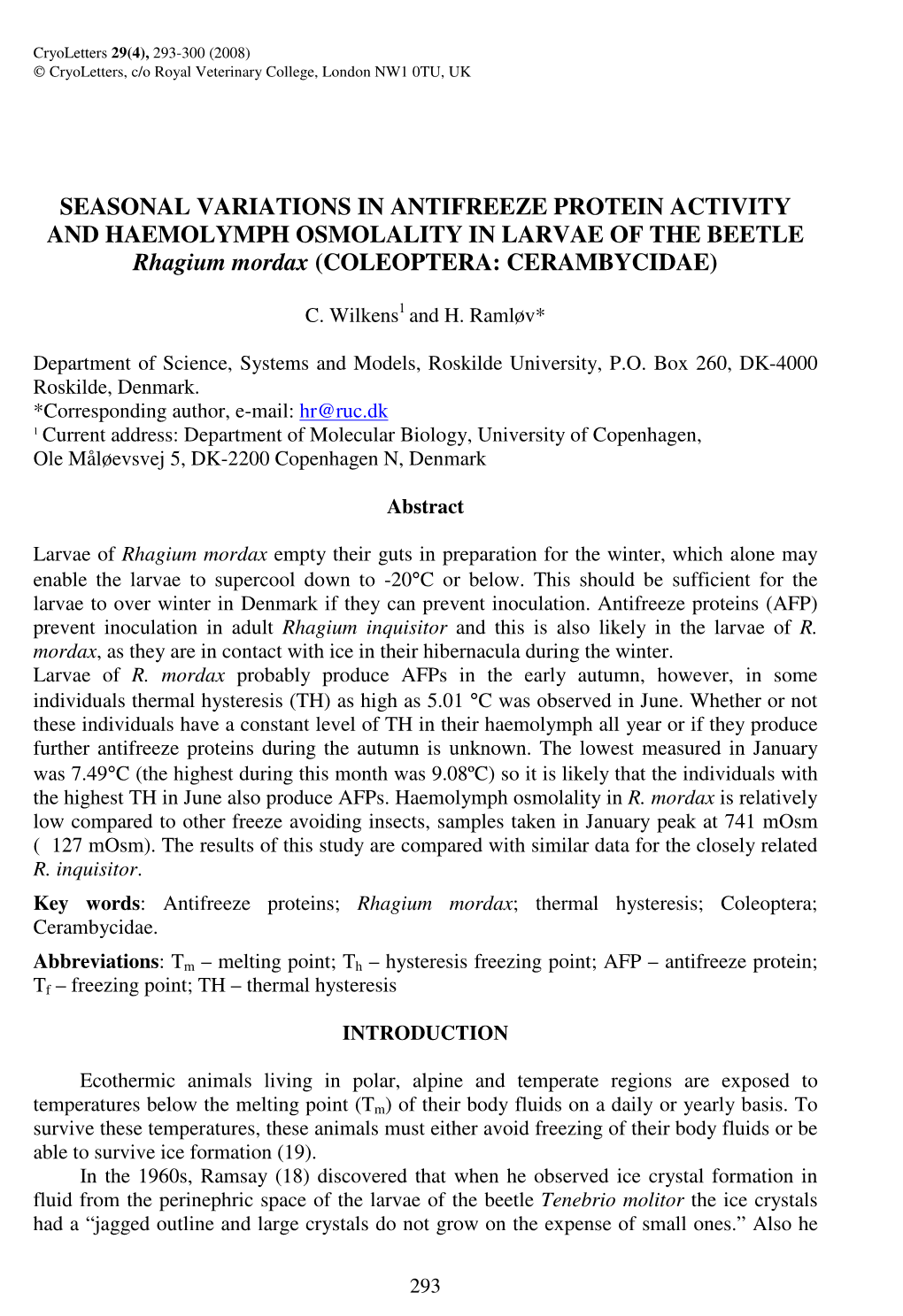 Seasonal Variations in Antifreeze Protein Activity and Haemolymph Osmolality in Larvae of the Beetle &lt;I&gt;Rhagium Mordax&lt;