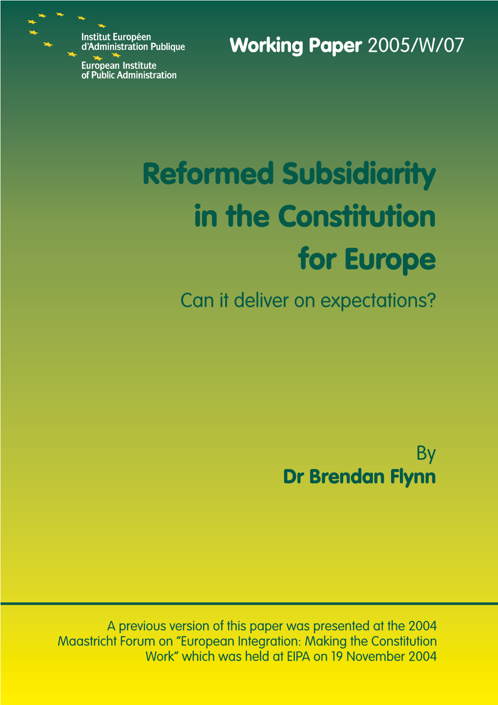 Reformed Subsidiarity in the Constitution for Europe Can It Deliver on Expectations?