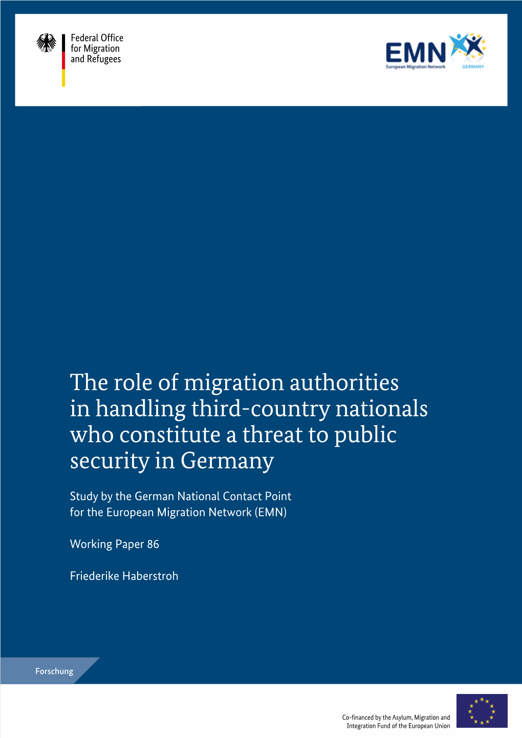 The Role of Migration Authorities in Handling Third-Country Nationals Who Constitute a Threat to Public Security in Germany