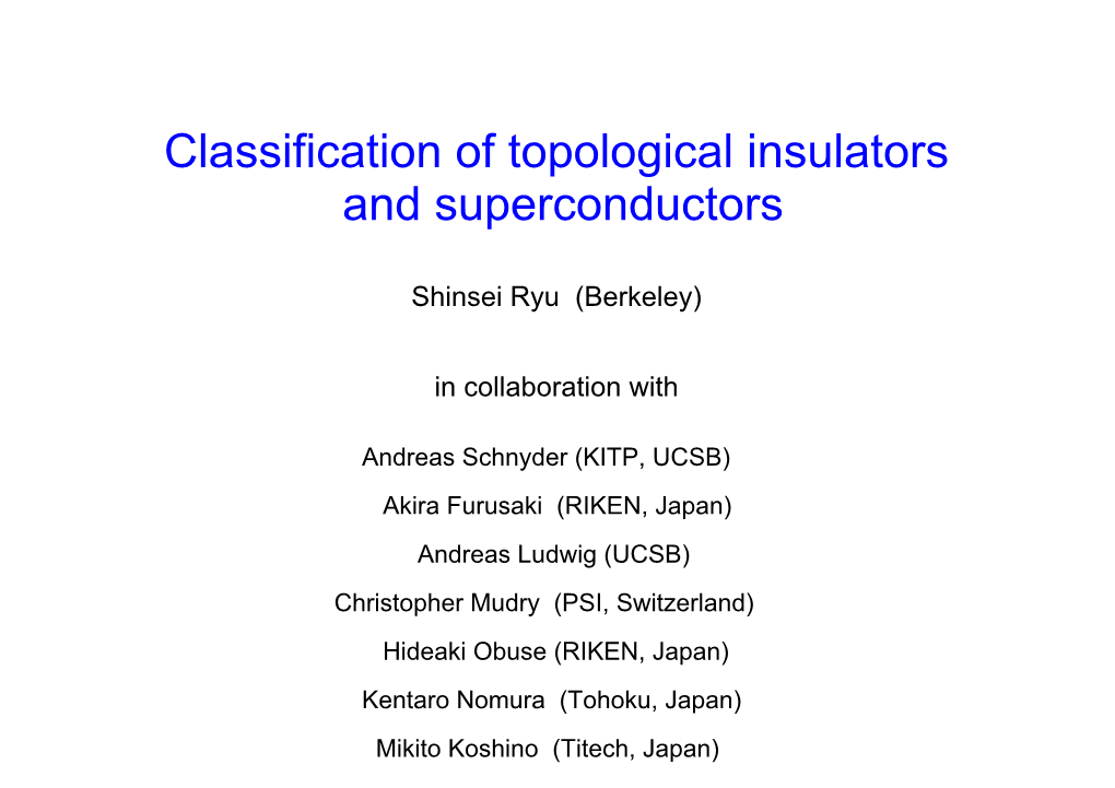 Classification of Topological Insulators and Superconductors