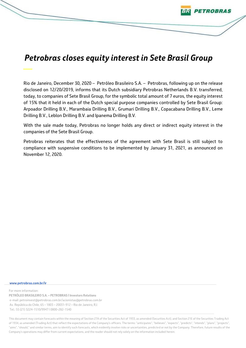Petrobras Closes Equity Interest in Sete Brasil Group ____