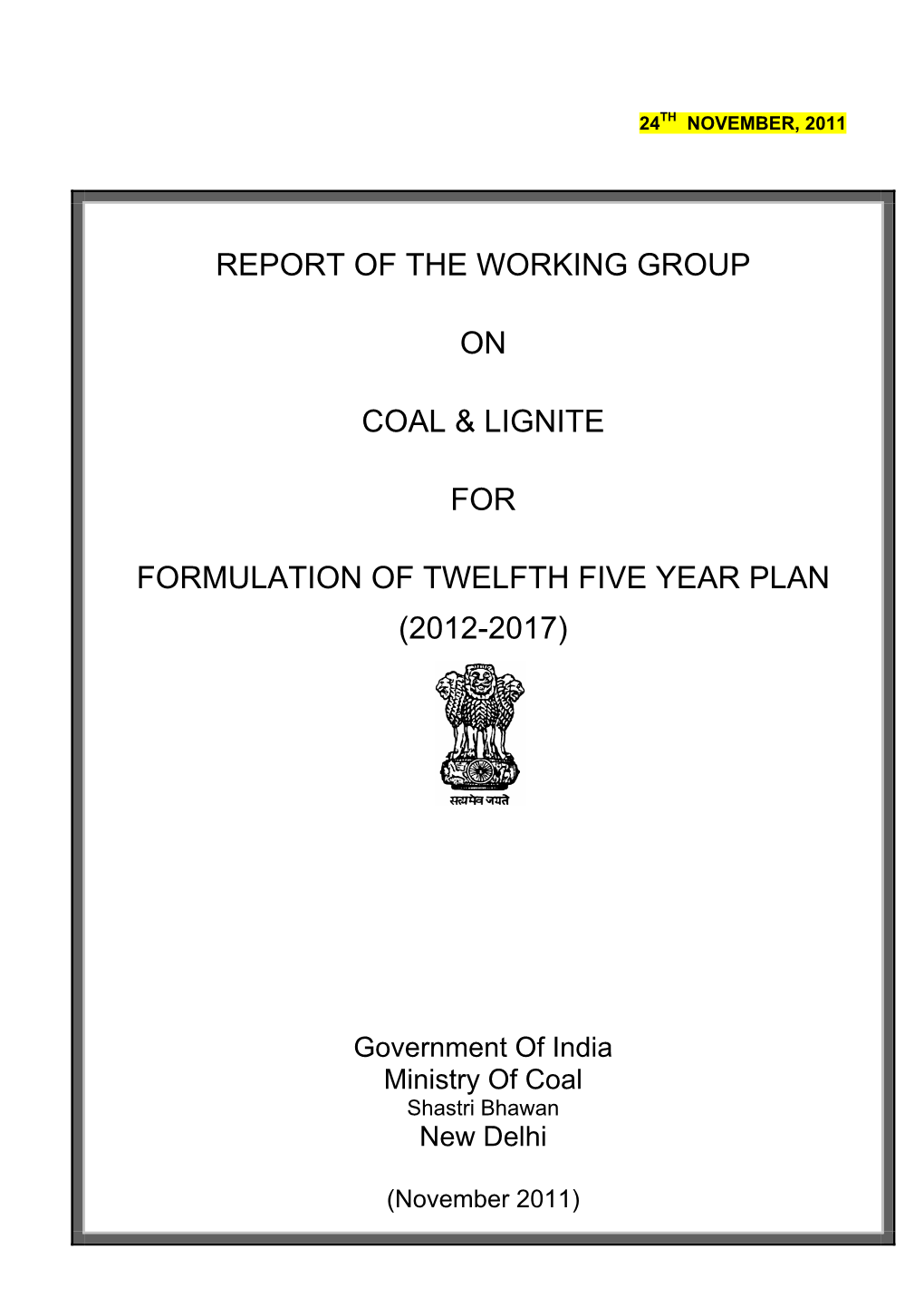 Report of the Working Group on Coal & Lignite for Formulation of Twelfth Five Year Plan (2012-2017)