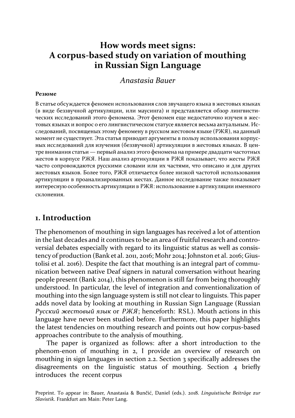 How Words Meet Signs: a Corpus-Based Study on Variation of Mouthing in Russian Sign Language Anastasia Bauer