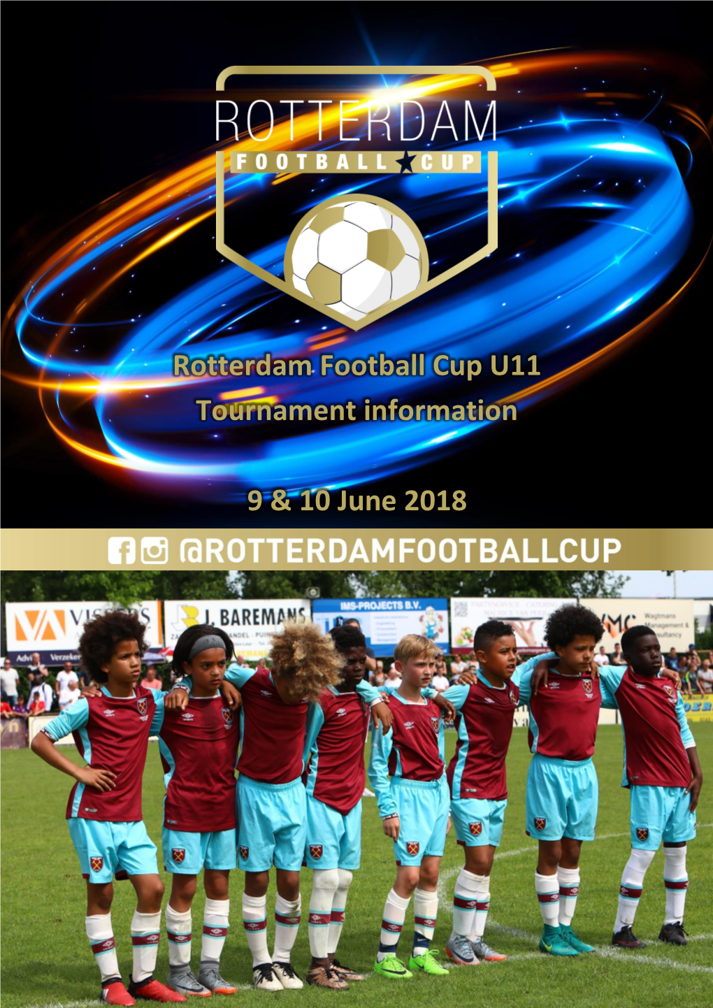 Rotterdam Football Cup U11 Tournament Information 9 & 10