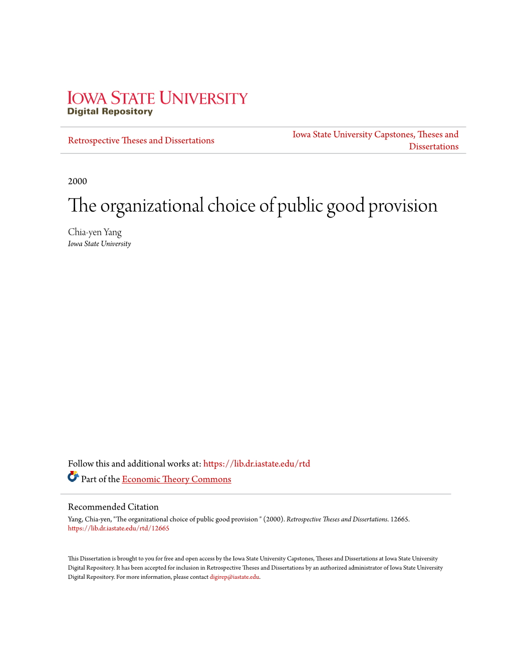 The Organizational Choice of Public Good Provision Chia-Yen Yang Iowa State University