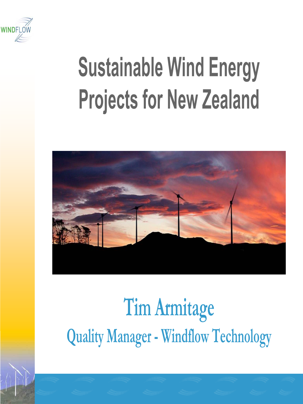 Tim Armitage Sustainable Wind Energy Projects for New Zealand