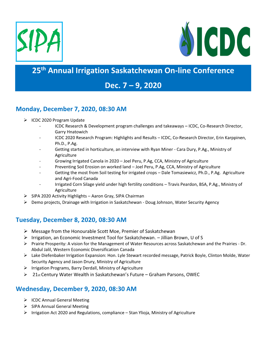 25Th Annual Irrigation Saskatchewan On-Line Conference Dec. 7 – 9, 2020