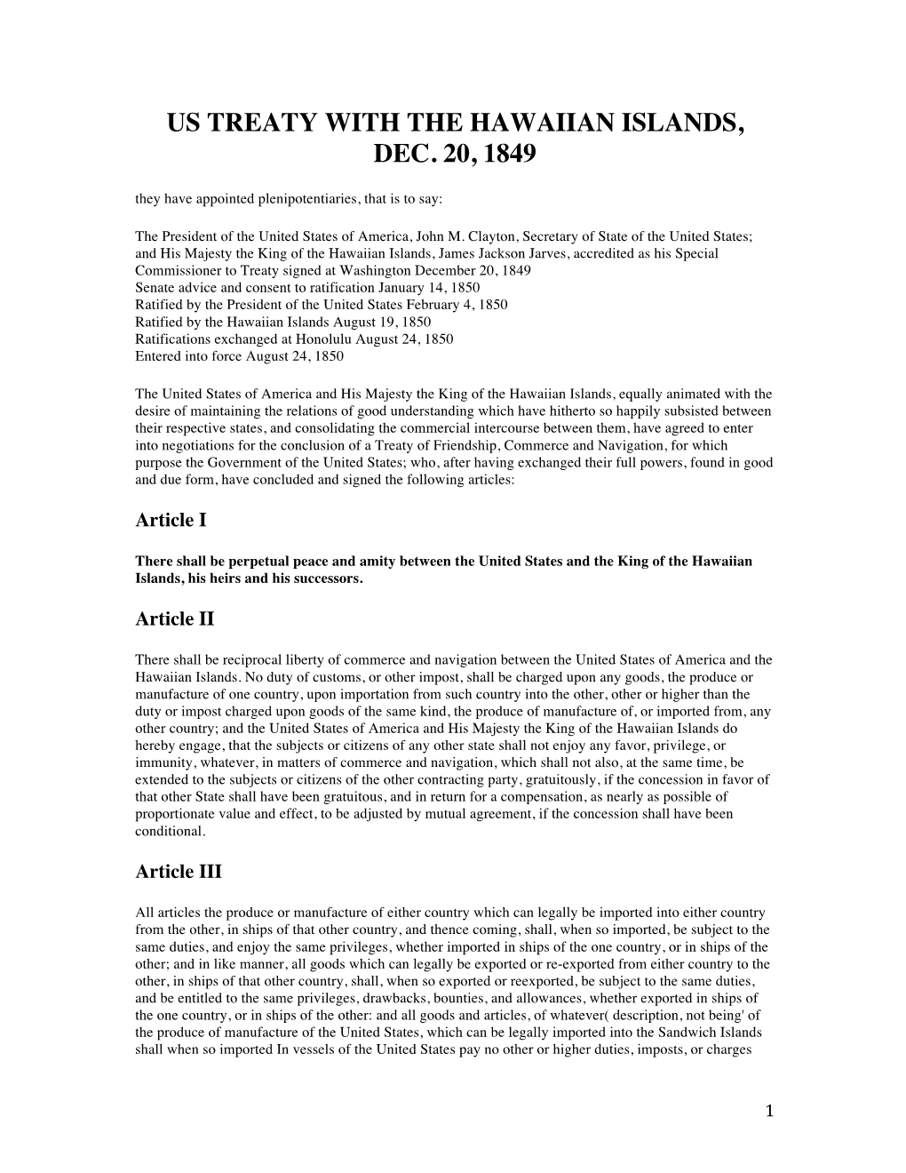 US TREATY with the HAWAIIAN ISLANDS, DEC. 20, 1849 They Have Appointed Plenipotentiaries, That Is to Say