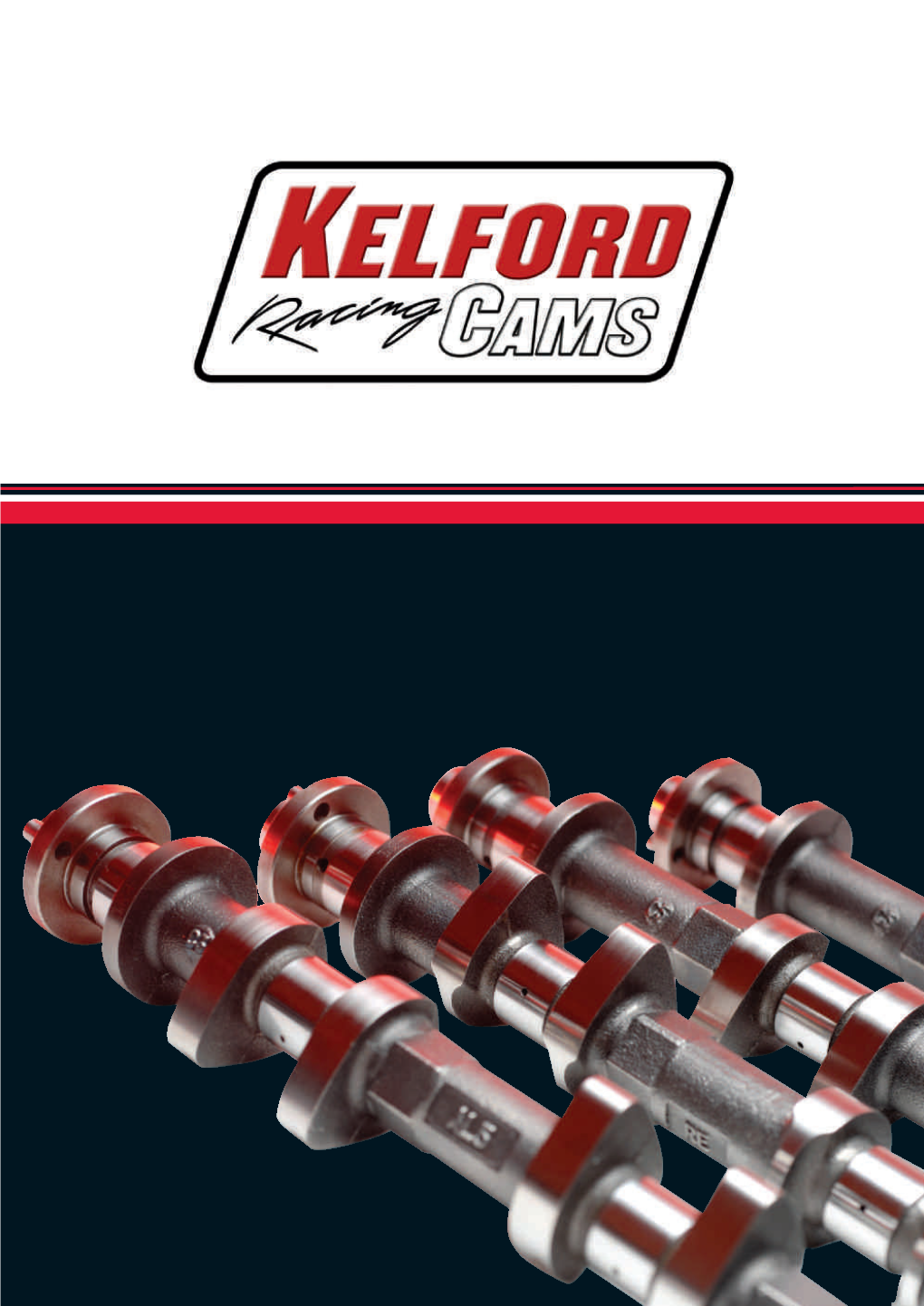 Kelford Cams Performance Camshafts Catalog