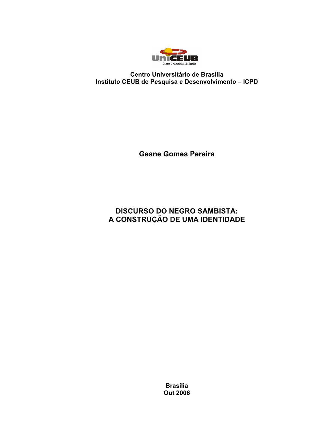 Geane Gomes Pereira DISCURSO DO NEGRO SAMBISTA: A