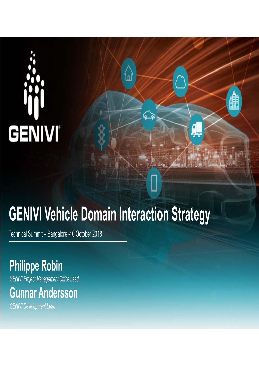 GENIVI Vehicle Domain Interaction Strategy Technical Summit – Bangalore -10 October 2018