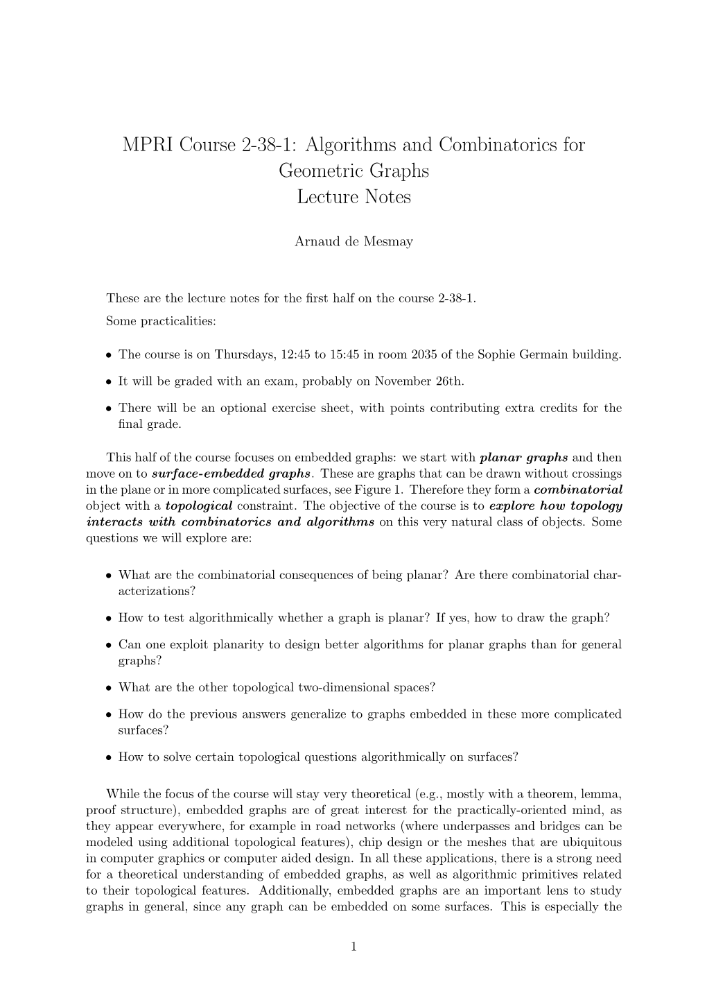 Algorithms and Combinatorics for Geometric Graphs Lecture Notes