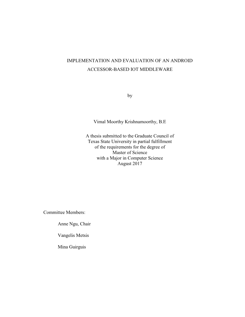 IMPLEMENTATION and EVALUATION of an ANDROID ACCESSOR-BASED IOT MIDDLEWARE by Vimal Moorthy Krishnamoorthy, B.E a Thesis Submit