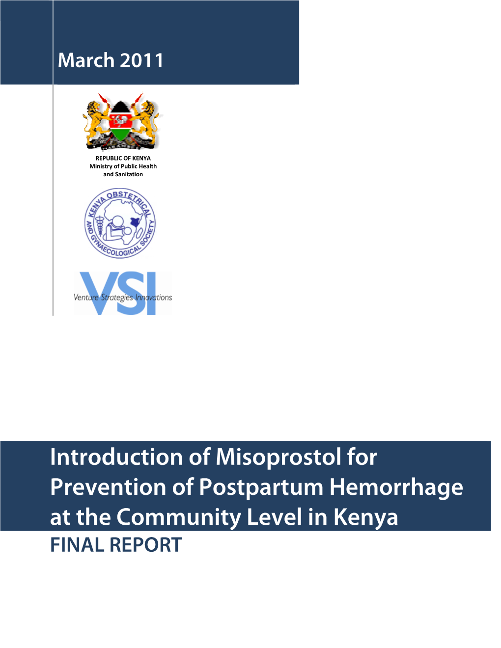 Introduction of Misoprostol for Prevention of Postpartum Hemorrhage at the Community Level in Kenya FINAL REPORT
