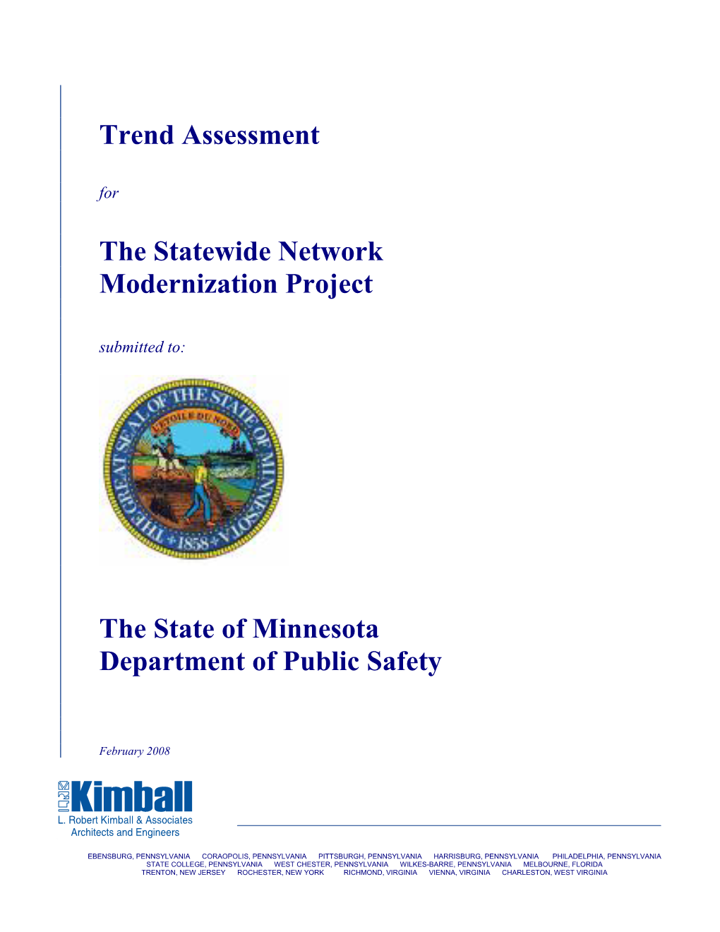 Trend Assessment the Statewide Network Modernization Project The