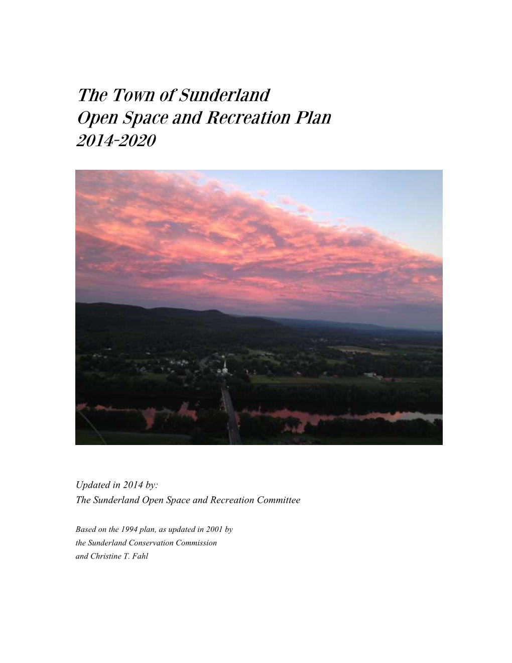 The Town of Sunderland Open Space and Recreation Plan 2014-2020