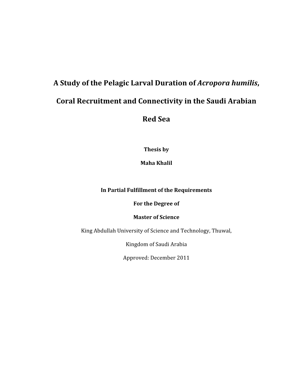 A Study of the Pelagic Larval Duration of Acropora Humilis, Coral Recruitment